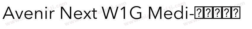Avenir Next W1G Medi字体转换